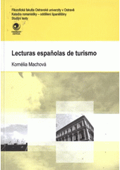 kniha Lecturas españolas de turismo, Ostravská univerzita v Ostravě 2009