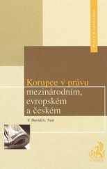 kniha Korupce v právu mezinárodním, evropském a českém, C. H. Beck 2007