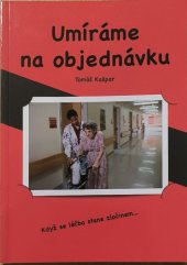 kniha Umíráme na objednávku  Když se léčba stane zločinem..., Akademie úspěchu 2014