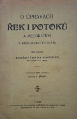 kniha O úpravách řek i potoků a melioracích v království Českém, Sdružení čes. zemědělců pro král. České v Praze 1905