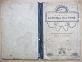 kniha Latinská mluvnice pro gymnasia, reálná i reformní reálná gymnasia, Česká grafická Unie 1933