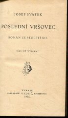 kniha Poslední Vršovec román ze století XII., F. Topič 1925