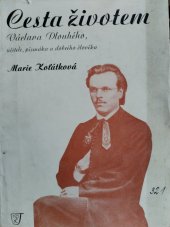 kniha Cesta životem Václava Dlouhého, učitele, písmáka a dobrého člověka, Vladimír ŽikeŠ 1948