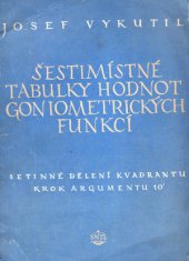 kniha Šestimístné tabulky hodnot goniometrických funkcí, SNTL 1954