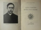 kniha Cesta českého kněze pod sekeru, Vincentinum 1947