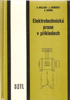 kniha Elektrotechnická praxe v příkladech pomocná kniha pro stud. a učební obory SOU, SNTL 1986