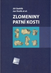 kniha Zlomeniny patní kosti, Galén 2005