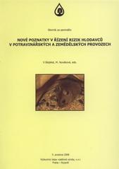 kniha Nové poznatky v řízení rizik hlodavců v potravinářských a zemědělských provozech sborník ze semináře : 5. prosince 2008, Výzkumný ústav rostlinné výroby, Praha - Ruzyně, Výzkumný ústav rostlinné výroby 2008