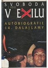 kniha Svoboda v exilu autobiografie 14. dalajlamy, Práh 1992