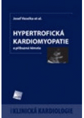 kniha Hypertrofická kardiomyopatie a příbuzná témata, Galén 2006