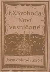 kniha Noví vesničané jarní dobrodružství, Jos. R. Vilímek 1923