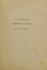 kniha Užitkové rostliny A. Část všeobecná B. Část speciální - Obilniny, Jos. R. Vilímek 1944