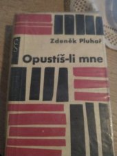 kniha Opustíš-li mne, Československý spisovatel 1962