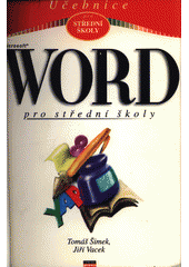 kniha Word pro střední školy, CPress 1997