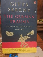 kniha The German Trauma  Experiences and Reflection 1938-2001, Penguin 2001