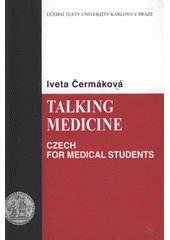 kniha Talking medicine Czech for medical students, Karolinum  2008