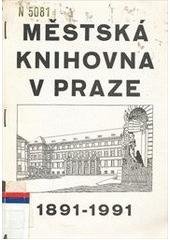 kniha Městská knihovna v Praze 1891-1991 sborník, Městská knihovna 1991