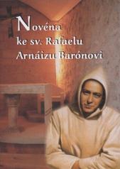 kniha Novéna ke sv. Rafaelu Arnáizu Barónovi, Matice Cyrillo-Methodějská 2010