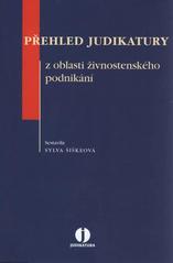 kniha Přehled judikatury z oblasti živnostenského podnikání, Wolters Kluwer 2010