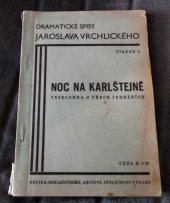 kniha Noc na Karlštejně Veselohra o 3 jednáních, Šolc a Šimáček 1928