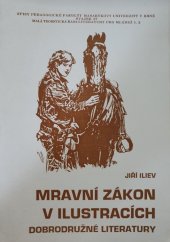 kniha Mravní zákon v ilustracích dobrodružné literatury, Masarykova univerzita 1992