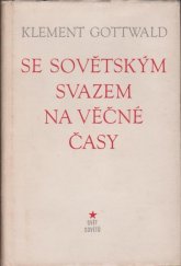 kniha Se Sovětským svazem na věčné časy soubor statí a projevů 1935-1953, Svět sovětů 1954