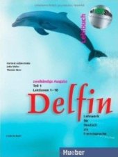 kniha Delfin zweibändich Lehrbuch mit Audio-CDs Teil 1 Lektion 1-10, Hueber 2002