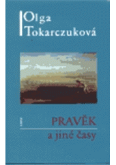 kniha Pravěk a jiné časy, Host 1999