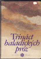 kniha Třináct baladických próz, Československý spisovatel 1982
