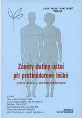 kniha Záněty dutiny ústní při protinádorové léčbě, Liga proti rakovině Praha 2007