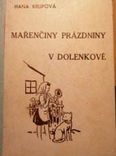 kniha Mařenčiny prázdniny v Dolenkově [kniha veselých příběhů], Karel Červenka 1942