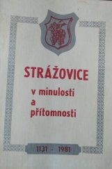 kniha Strážovice v minulosti a přítomnosti (1131-1981), MNV 1981