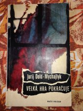 kniha Velká hra pokračuje špionážní román, Naše vojsko 1966