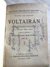 kniha Kronika čtyř pokolení Díl II Voltarián : Historický román z konce XVIII. a začátku XIX. století o dvou dílech : Pokračování románu "Sergej Gorbatov"., s.n. 1931