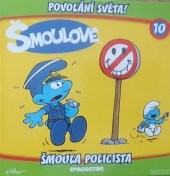 kniha Povolání světa!  10.Šmoula policista, De Agostini 2013