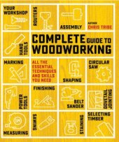 kniha Complete Guide to Woodworking (kniha Vše o práci se dřevem v angličtině), Search Press Ltd. 2017