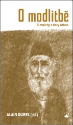 kniha O modlitbě S mnichy z hory Athos, Karmelitánské nakladatelství 2018