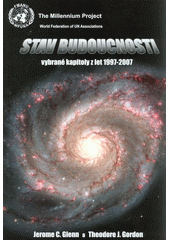 kniha Stav budoucnosti vybrané kapitoly z let 1997-2007, Univerzita Palackého v Olomouci 2007