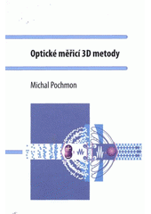 kniha Optické měřicí 3D metody, Univerzita Palackého v Olomouci 2012