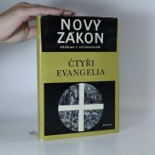 kniha Nový zákon Sv. 15, - Čtyři evangelia - překlad s poznámkami : nový překlad Písma svatého., Biblické dílo ERC pro edici Kalich v Ústředním církevním nakl. 1973