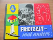 kniha Freizeit mal anders, Rudolf Arnold 1964