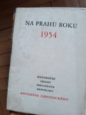 kniha Na prahu roku 1954 Novoroční projev presidenta republiky Antonína Zápotockého, Orbis 1954