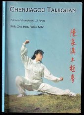 kniha Chenjiagou Taijiquan Základní dovednosti, 13 forem, Česká společnost Taijiquan  2000