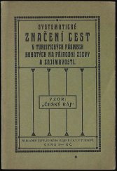 kniha Systematické značení cest v turistických pásmech bohatých na přírodní zjevy a zajímavosti vzor Český Ráj, Župa Český Ráj K.Č.S.T. 1925