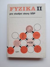 kniha Fyzika II pro studijní obory středních škol pro pracující, SPN 1982