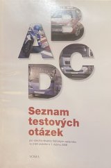 kniha Seznam testovacích otázek Pro všechny skupiny řidičských oprávnění ve znění platném k prvnímu dubnu 2008, Vogel 2008