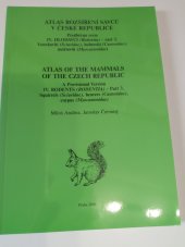 kniha Atlas rozšíření savců v české republice  IV.  Hlodavci , Agentura ochrany přírody a krajiny České republiky 2004