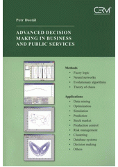 kniha Advanced decision making in business and public services, Akademické nakladatelství CERM 2011