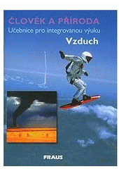 kniha Člověk a příroda. Vzduch, Fraus 2005