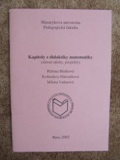 kniha Kapitoly z didaktiky matematiky (slovní úlohy, projekty), Masarykova univerzita 2002